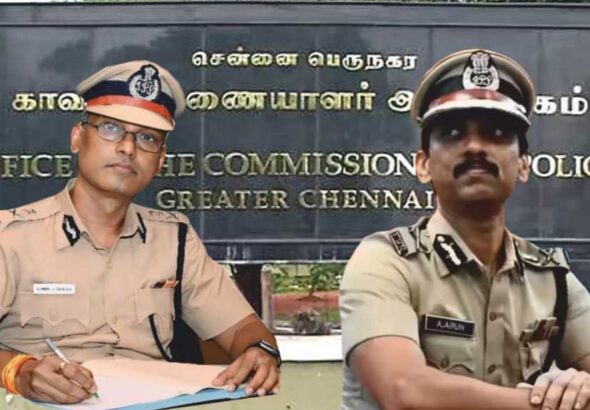 சென்னை பெருநகரக் காவல் ஆணையர் அபின் தினேஷ் மோதக் உள்ளே!! அருண் வெளியே!!